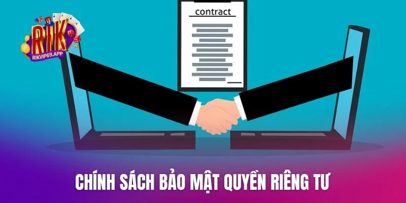 Chính sách bảo mật quyền riêng tư trong điều khoản sử dụng