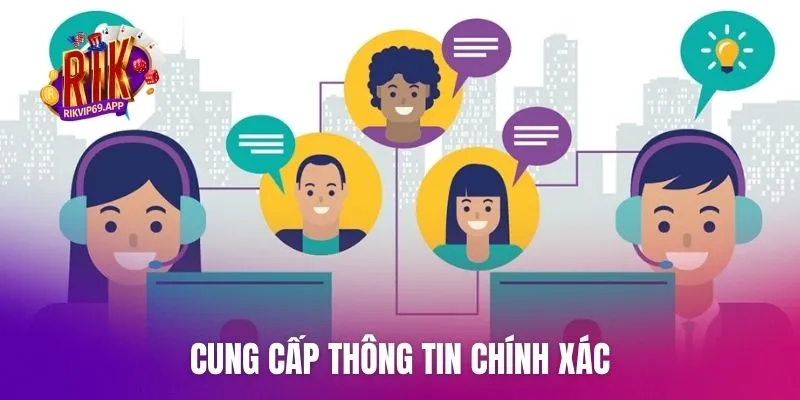 Cung cấp thông tin chính xác giúp quá trình liên hệ nhanh hơn