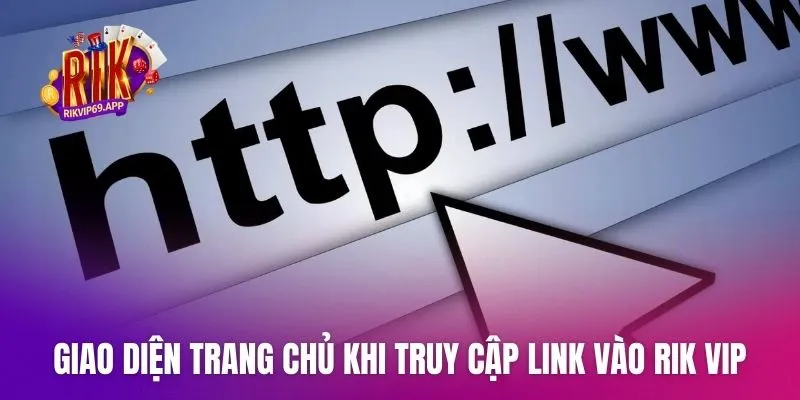 Giao diện trang chủ khi truy cập link vào Rik vip mới nhất