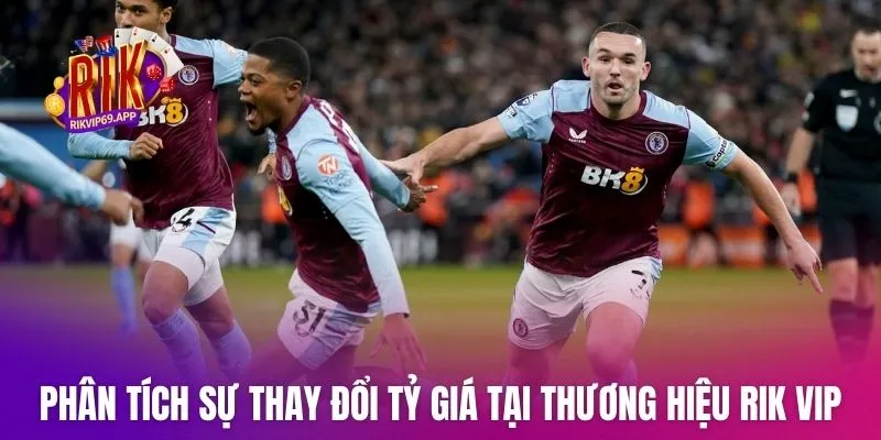  Biểu đồ phân tích sự thay đổi tỷ giá tại thương hiệu Rik Vip