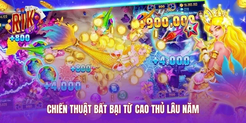 Chiến thuật bất bại từ cao thủ lâu năm