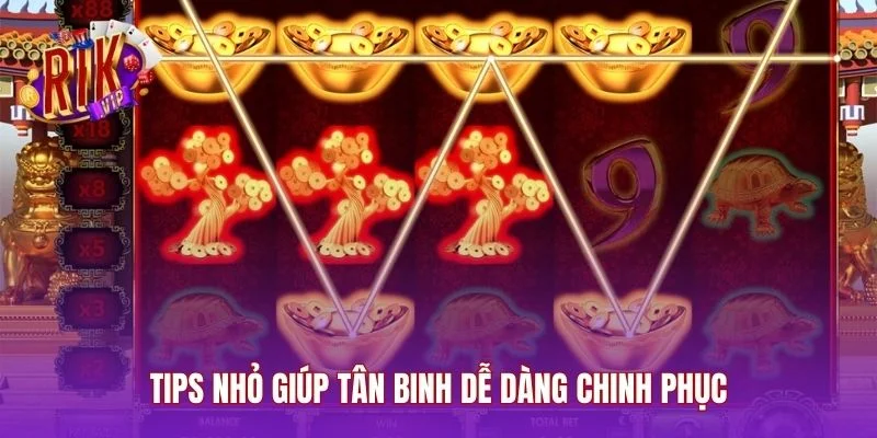 Tips nhỏ giúp tân binh dễ dàng chinh phục
